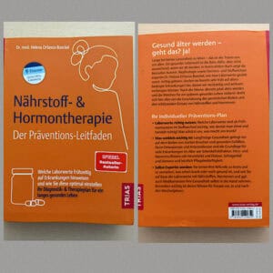 Dr. med. Helena Orfanos-Boeckel schreibt im orangen Buch über Nährstoff- und Hormontherapie